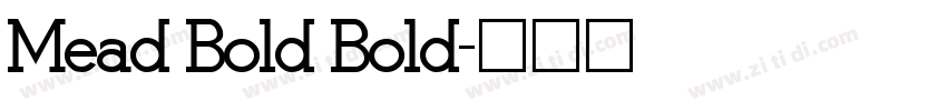 Mead Bold Bold字体转换